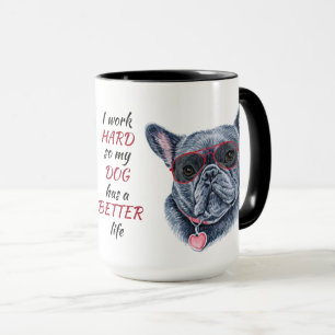 Caneca Duro de Trabalho para Meu Buldogue Francês