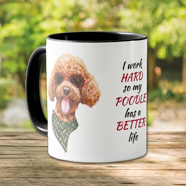 Caneca Duro de Trabalho para Meu Cachorro de Poodle (Criador carregado)