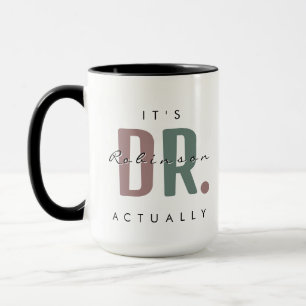Caneca É a Dra. [Nome Personalizado] Na Verdade, Mug Imen