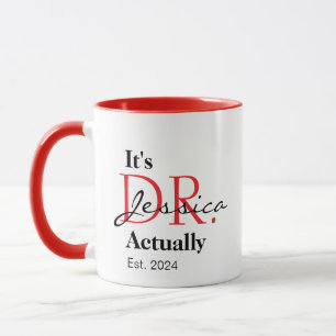 Caneca É a Dra. [Nome Personalizado] Realmente Est. Ano