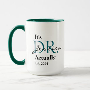 Caneca É a Dra. [Nome Personalizado] Realmente Est. Ano