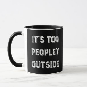 Caneca É Demais Pessoas Lá Fora.