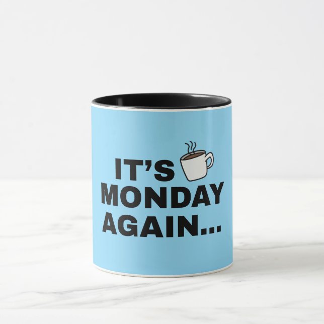 Caneca É Segunda-Feira Novamente Design de Texto (Centro)