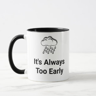 Caneca É Sempre Muito Cedo Para Desistir Da Esperança
