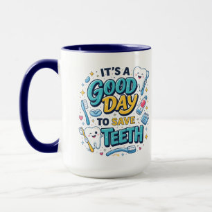 Caneca É um Bom Dia para Salvar Dentes Dentista Engraça
