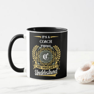 Caneca É uma Coisa de COACH que Você Não Entenderia