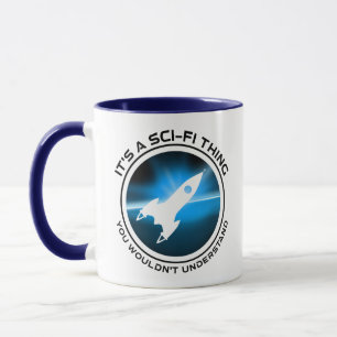 Caneca É uma coisa do Sci-Fi - você não entenderia