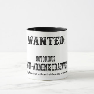 Caneca É você um "anti-administrativist perigoso"?