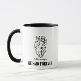 Caneca Ela Disse Sim, Dissemos Para Sempre Mug - presente