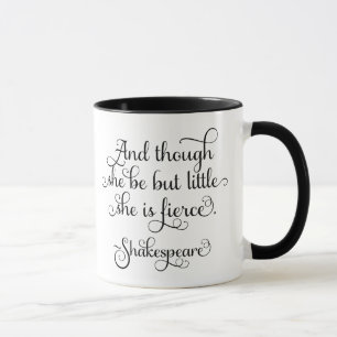 Caneca Ela pode ser pequena, mas é feroz. Shakespeare