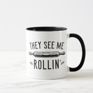 Caneca Eles Me Veem Rollin.