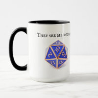 Eles Me Veem Rollin Dice DnD Mug