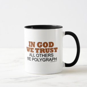 Caneca Em Deus, Confiamos. Todos Os Outros Nós Poligógr