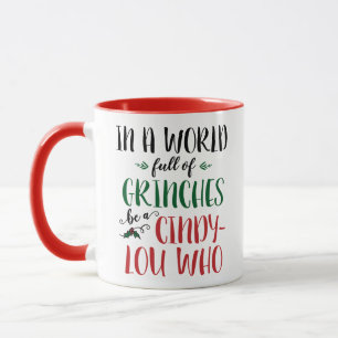 Caneca Em um Mundo de Grinches Seja uma Cindy-Lou Quem Ci