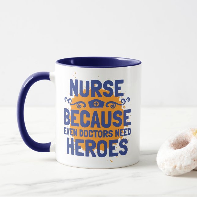Caneca Enfermeira Porque Até Os Médicos Precisam De Herói (Com Donut)