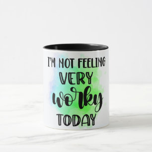 Caneca Engraçado eu não estou me sentindo muito trabalhad