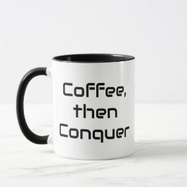 Caneca Engraçado Impressão de café, conquista cita a idei