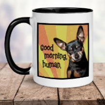 Engraçado Min Pin Mug - Bom Dia, Humano