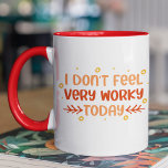 Caneca Engraçado Não Sinta uma Citação de Colaborador de<br><div class="desc">Engraçado Não Sinta Muito Trabalho Escritório Cooper Cotação Tea Coffee Mug apresenta o texto "Eu não me sinto muito trabalhador hoje" na tipografia moderna escrita à mão. Presente perfeito para aniversário, Natal, Dia de as mães, Dia de os pais, funcionarios de escritório e colegas de trabalho. Elaborado por ©Evco Studio...</div>