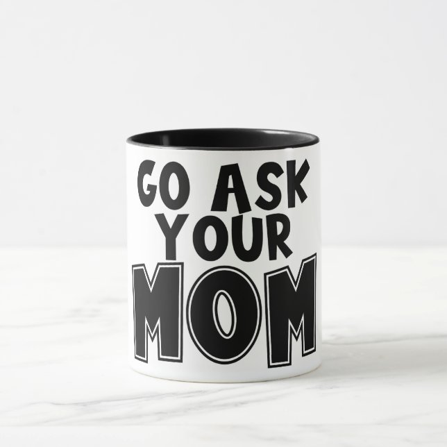 Caneca Engraçado, Pergunte à sua mãe (Centro)
