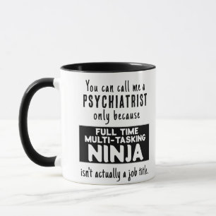 Caneca Engraçado Personalizado Ninja Psiquiatra Gift Mug