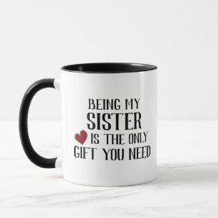 Caneca Engraçado Só Dar Presente Que Precisa De Irmã