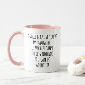 Caneca Engraçado Sorrio Porque Você É Minha Filha