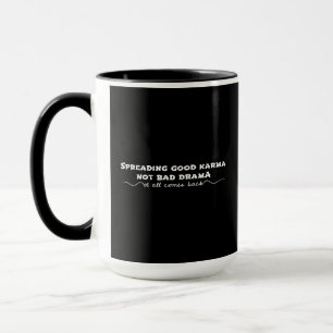 Caneca Espalhando o bom Karma, não o mau drama