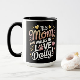 Caneca Esta Mãe Anda no Amor Diariamente - Pet Mãe Life
