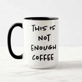 Caneca Este café não é suficiente