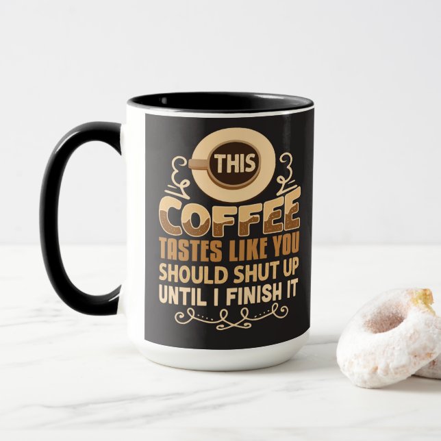 Caneca Este Café Tem o Sabor de Você Calar a Boca Engraça (Com Donut)