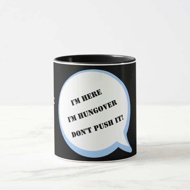 Caneca Estou aqui, não me empurre! Editável (Centro)