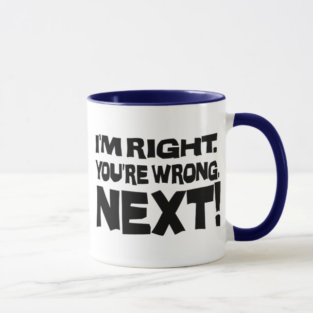 Caneca Estou Certo Você Está Errado Próximo! Atitude Engr (Direita)