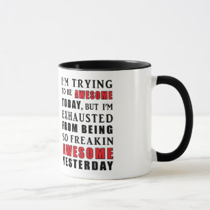 Caneca Estou tentando ser incrível hoje Mug