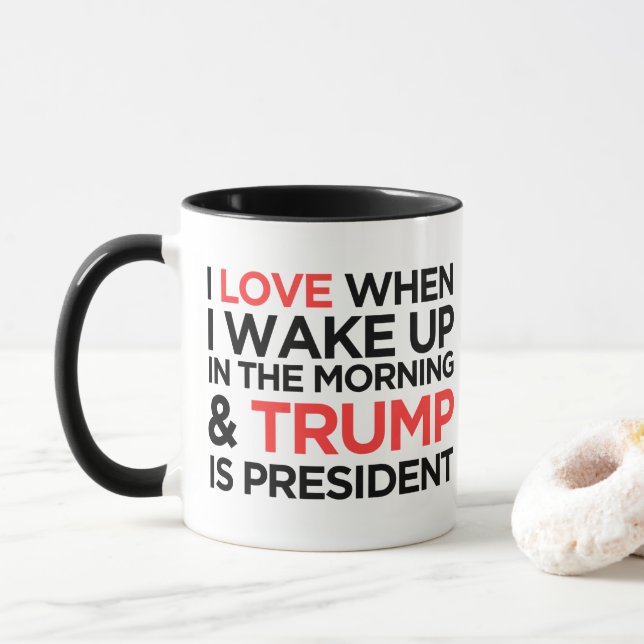 Caneca Eu Amo Quando Eu Acordar E Trump É Presidente (Com Donut)