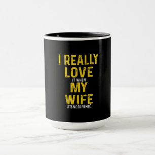 Caneca Eu Amo Quando Minha Esposa Me Deixa Pescar
