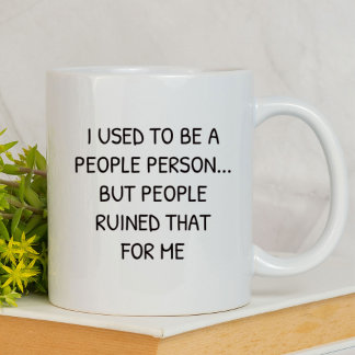 Caneca Eu costumava ser uma pessoa Pessoas engraçada | Sa