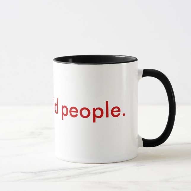 Caneca Eu deio povos estúpidos (Direita)