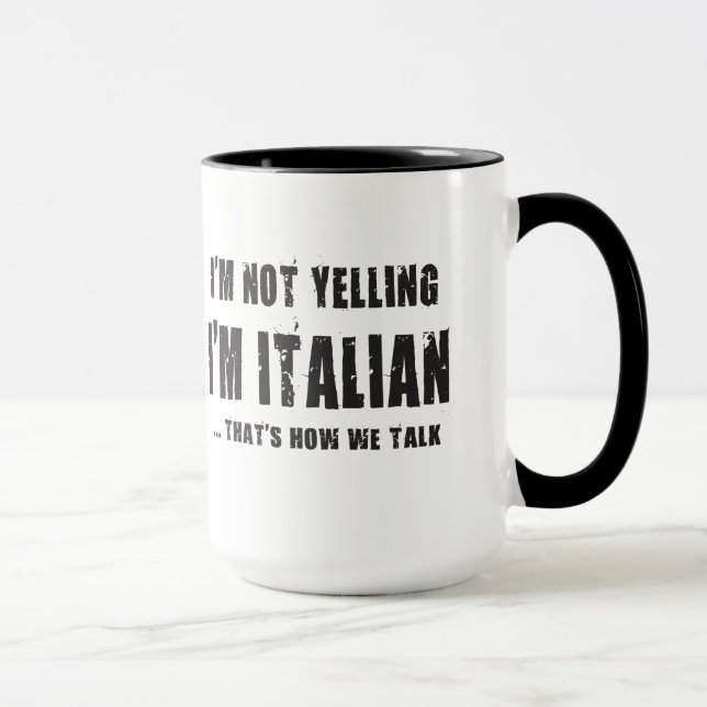Caneca Eu NÃO ESTOU GRITANDO, mim sou ITALIANO… QUE É (Direita)