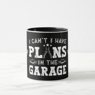 Caneca Eu não posso ter planos na garagem mecânica engraç
