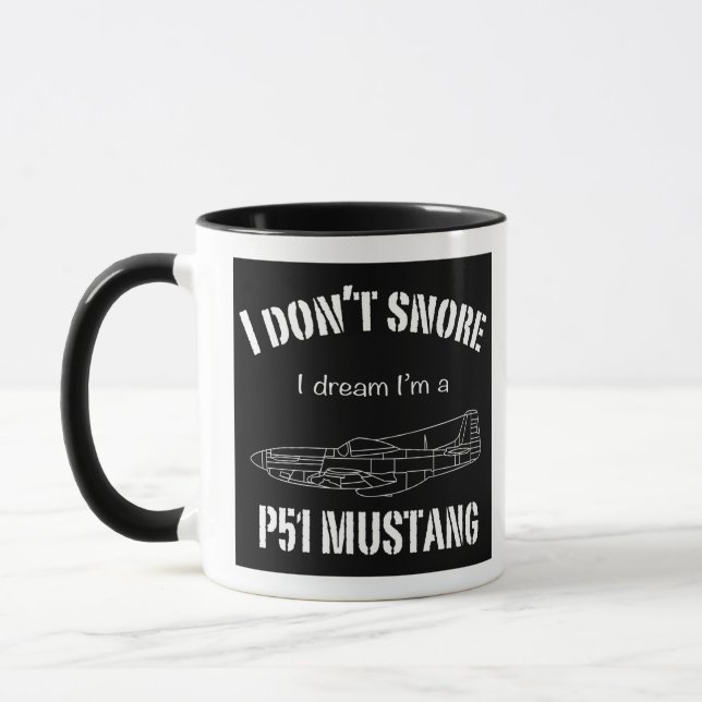 Caneca Eu não ronco, sonho que sou um Mustang P51 (Esquerda)
