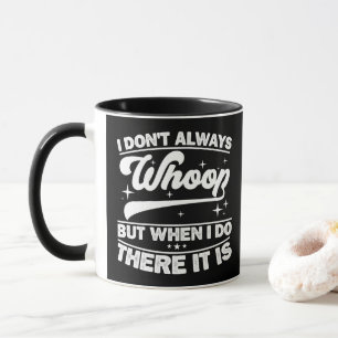 Caneca Eu Não Sempre Grito Mas Quando Eu Faço Está Lá