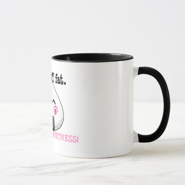 Caneca Eu não sou FAT. Eu sou CHEIO da DOÇURA! (Direita)