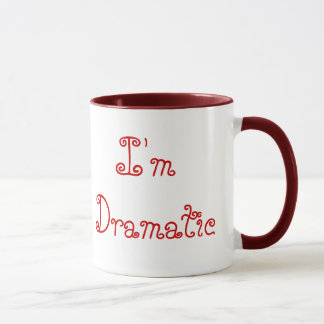 Caneca Eu não sou temperamental, mim sou dramático