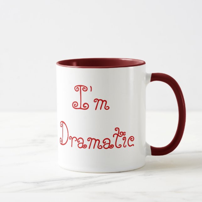 Caneca Eu não sou temperamental, mim sou dramático (Direita)
