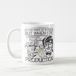 Caneca Eu não testo sempre meu código