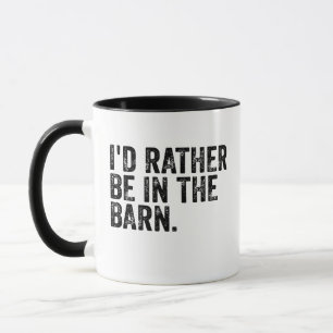 Caneca Eu Preferiria Estar No Celeiro
