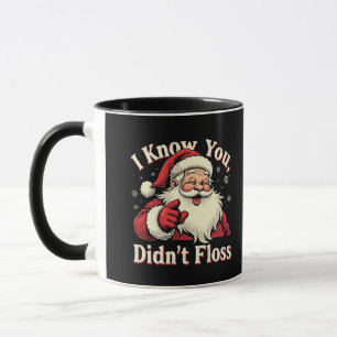 Caneca Eu sei que você não fez Papais noeis dentários de