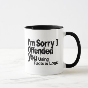 Caneca Eu Sinto Muito por Ter Ofendido Você Usando