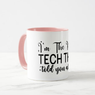 Caneca Eu sou a técnica de unha que lhe falaram, Técnica